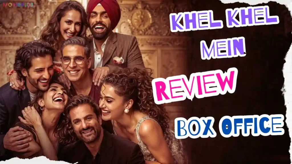 khel khel mein box office collecion and review