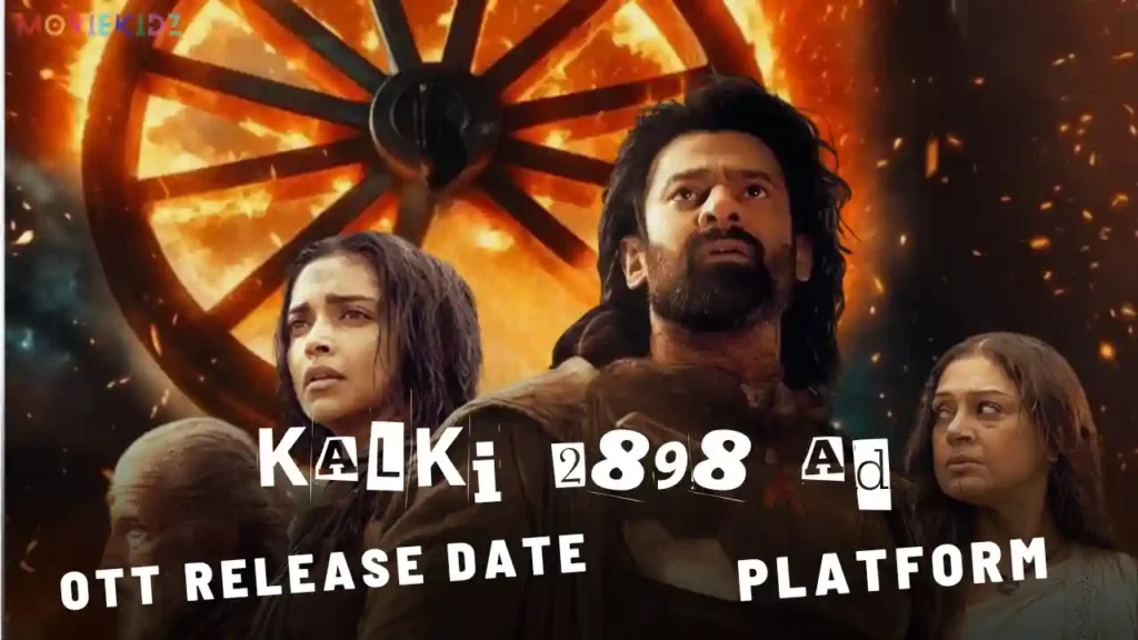 Kalki 2898 AD: OTT Release date