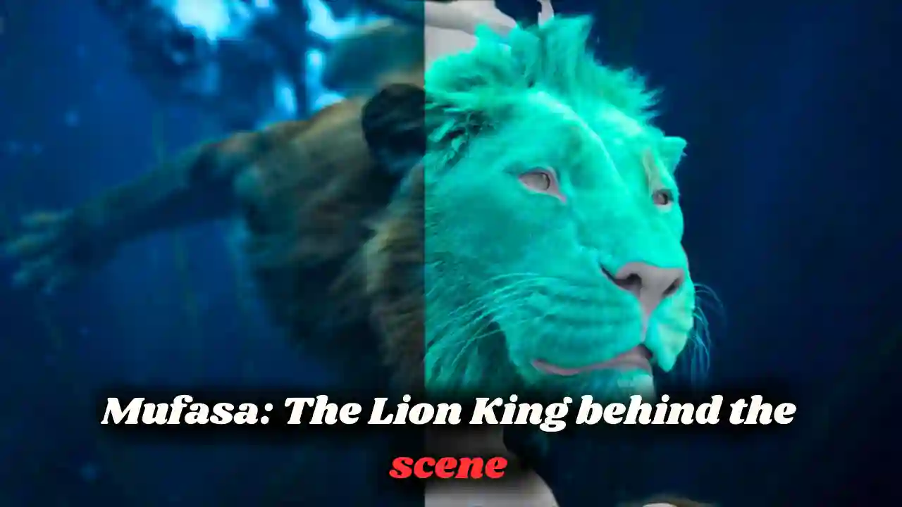 Mufasa: The Lion King Behind The Scene, CGI और VFX का कमाल