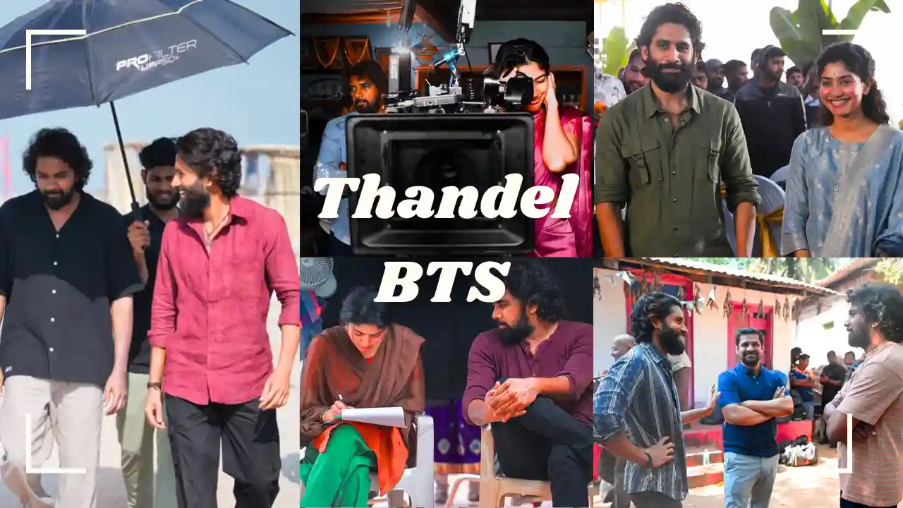 Thandel Movie Behind the scenes – when cinema meets real life